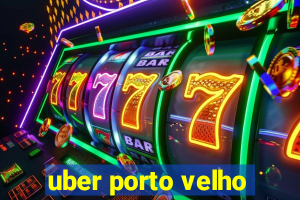 uber porto velho