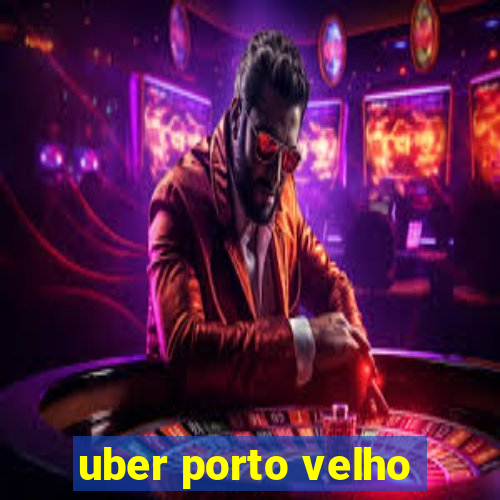 uber porto velho