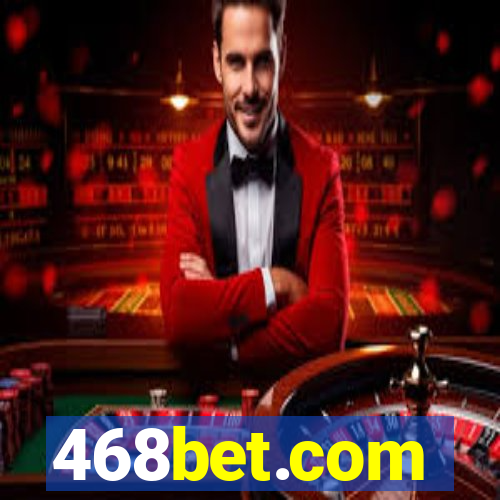 468bet.com