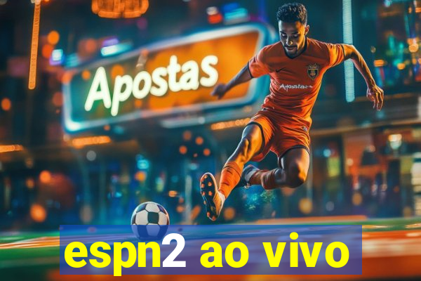 espn2 ao vivo