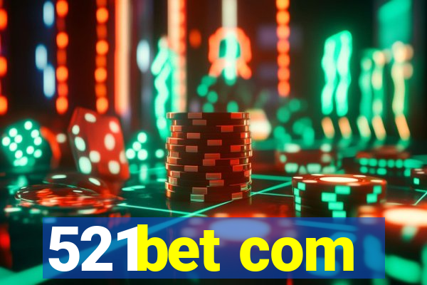 521bet com