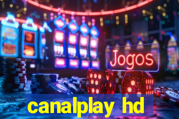 canalplay hd