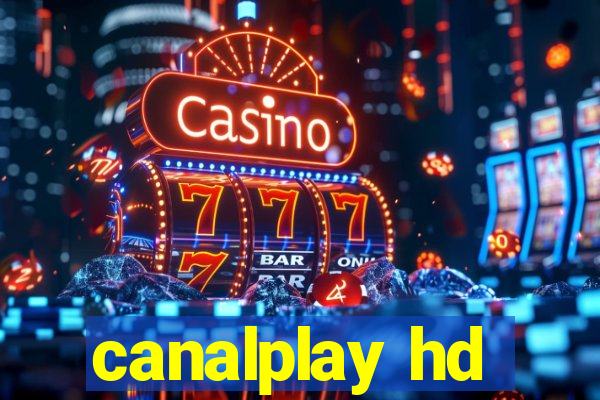 canalplay hd