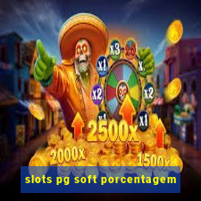 slots pg soft porcentagem