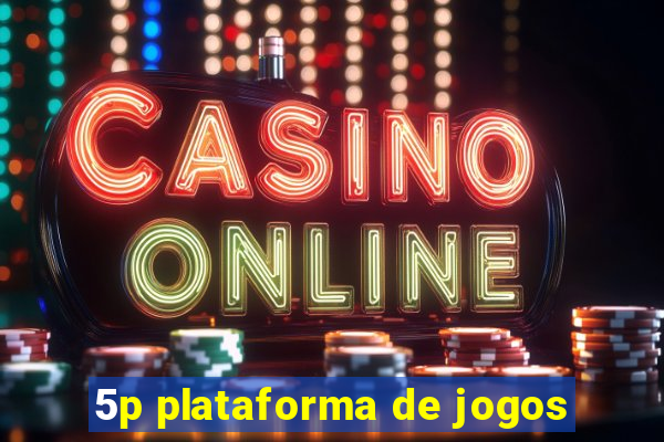 5p plataforma de jogos