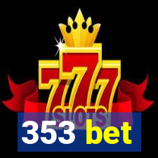 353 bet