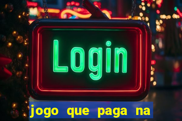 jogo que paga na hora via pix