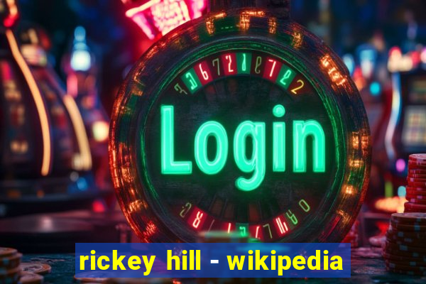 rickey hill - wikipedia