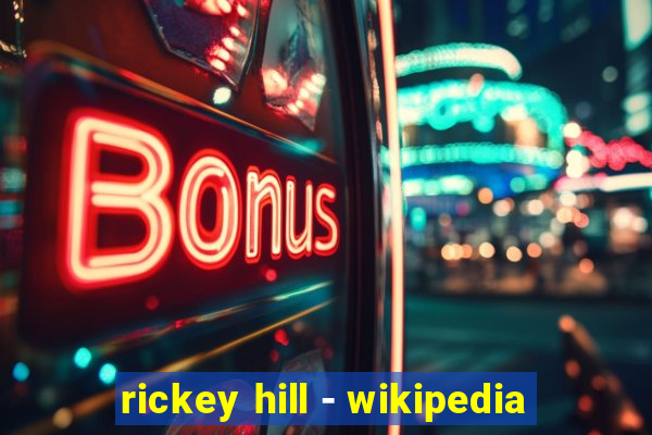 rickey hill - wikipedia