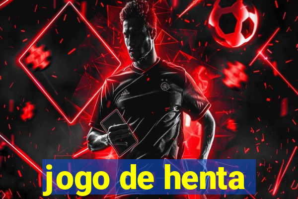 jogo de henta