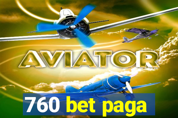 760 bet paga