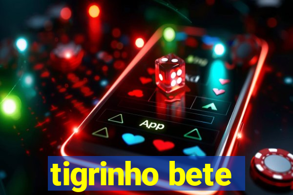 tigrinho bete