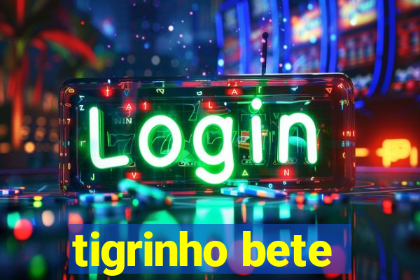 tigrinho bete