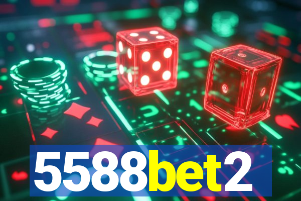 5588bet2