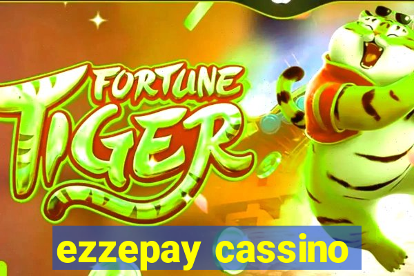 ezzepay cassino