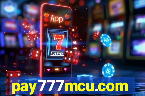 pay777mcu.com