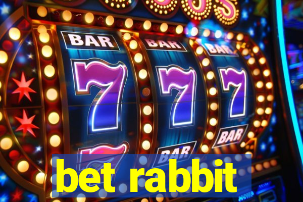 bet rabbit