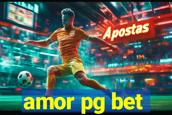 amor pg bet