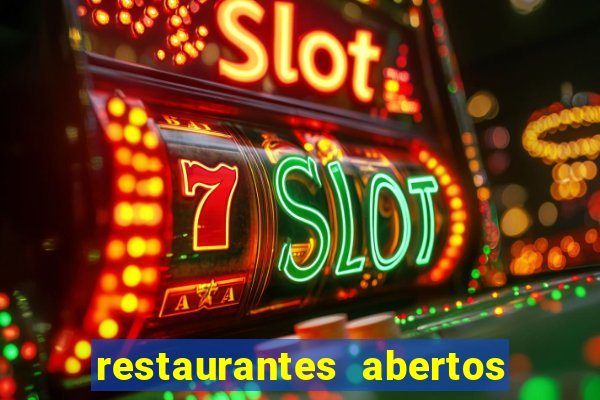 restaurantes abertos no natal porto alegre