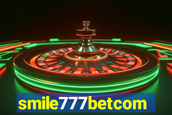 smile777betcom