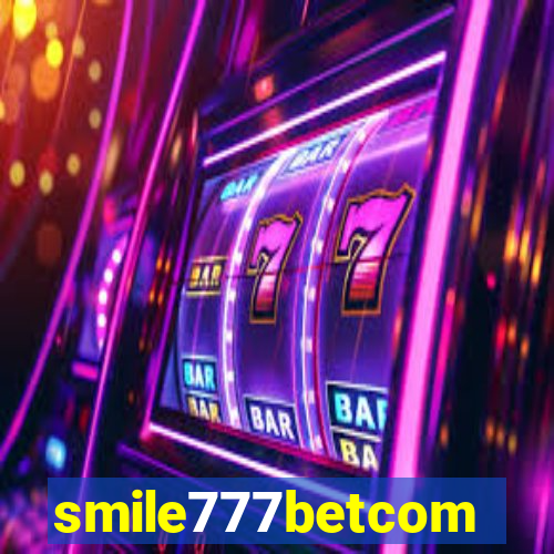 smile777betcom