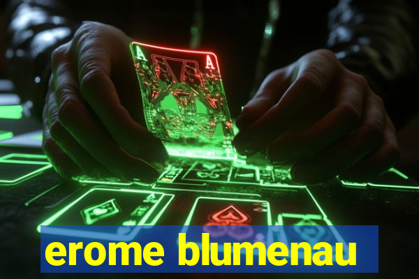 erome blumenau