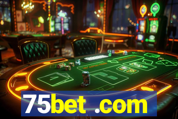 75bet .com