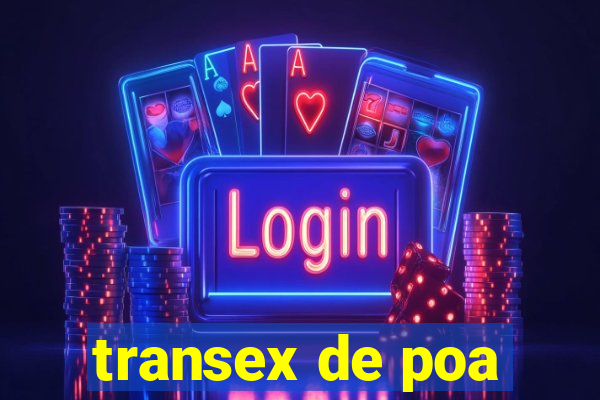 transex de poa