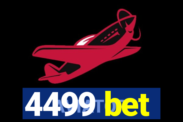 4499 bet