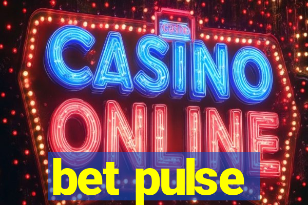 bet pulse