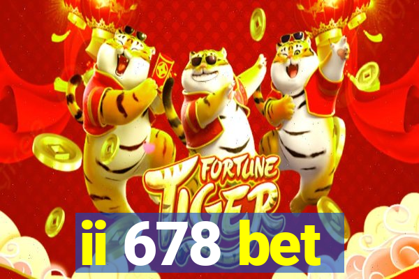 ii 678 bet