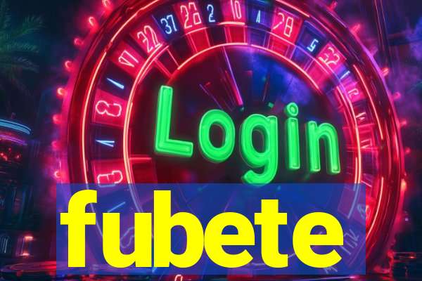 fubete