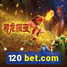 120 bet.com