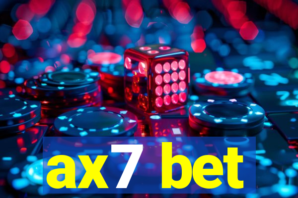 ax7 bet