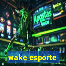 wake esporte