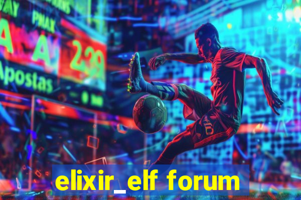 elixir_elf forum