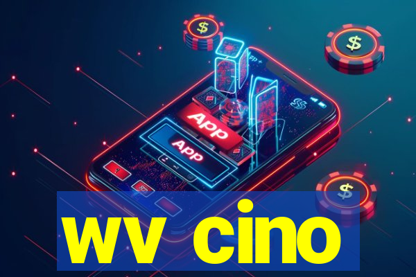 wv cino