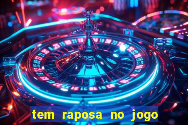 tem raposa no jogo do bicho