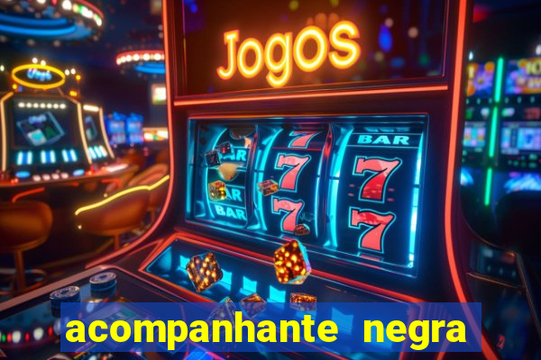 acompanhante negra porto alegre