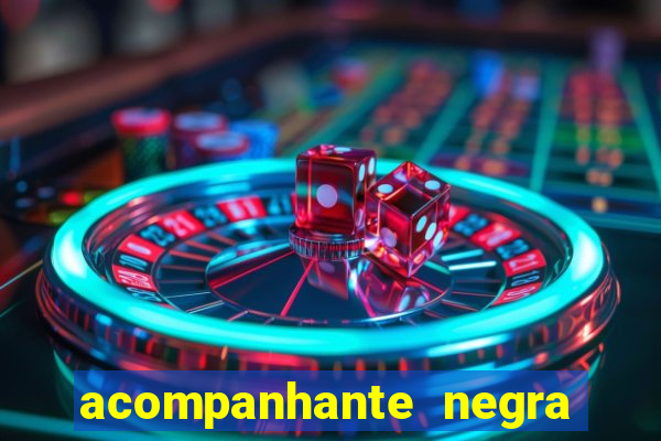 acompanhante negra porto alegre