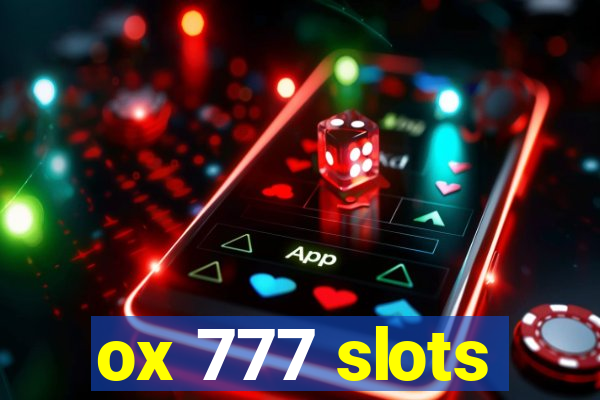 ox 777 slots