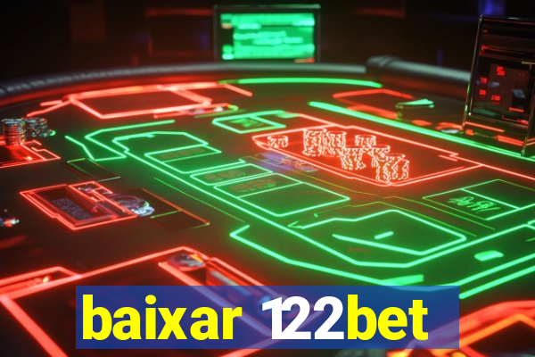 baixar 122bet