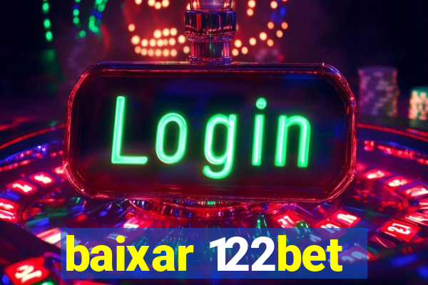 baixar 122bet