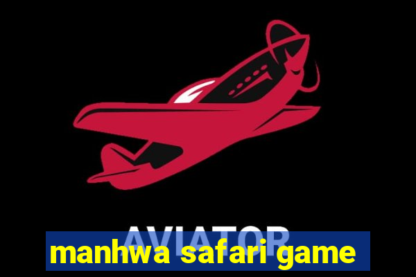 manhwa safari game