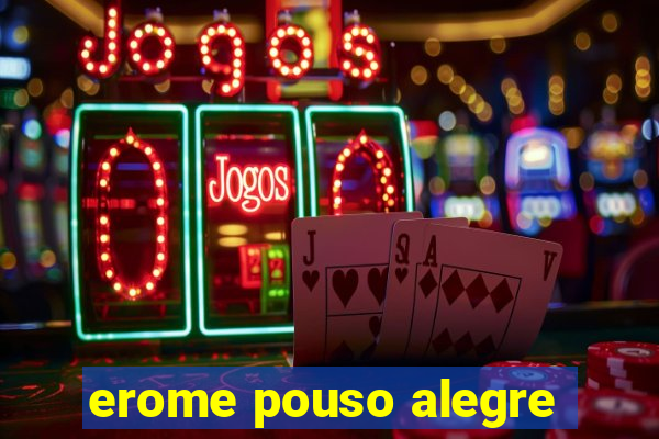 erome pouso alegre