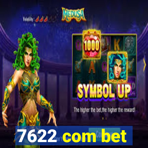 7622 com bet