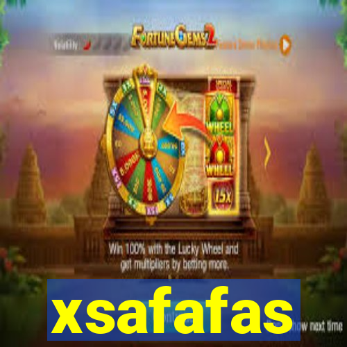 xsafafas