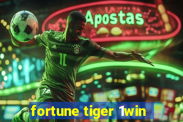 fortune tiger 1win