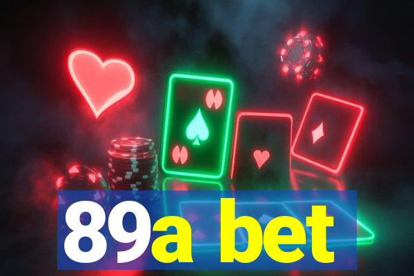 89a bet