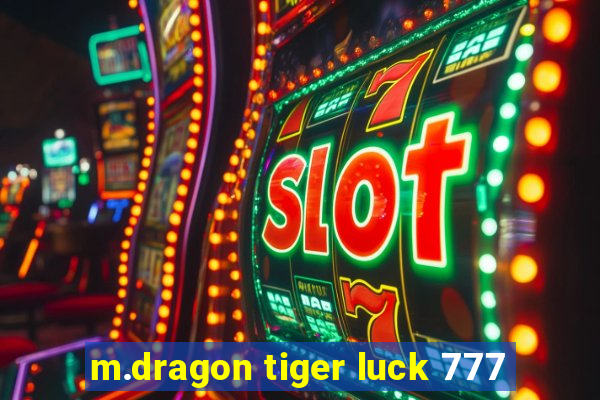 m.dragon tiger luck 777